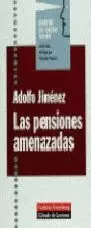 PENSIONES AMENAZADAS,LAS