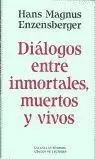 DIALOGOS ENTRE INMORTALES,VIVOS Y MUERTO