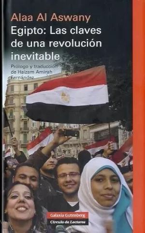 EGIPTO. LAS CLAVES DE UNA REVOLUCIÓN INEVITABLE