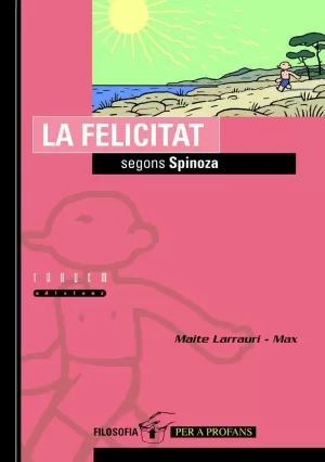 LA FELICITAT SEGONS SPINOZA