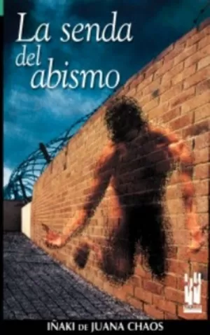 SENDA DEL ABISMO,LA