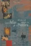 GRAN ATLAS DE LA PINTURA