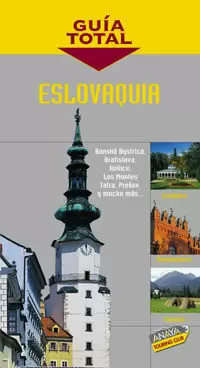ESLOVAQUIA. GUIA TOTAL ESLOVAQUIA. GUIA TOTAL
