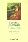MUSEOS Y COLECCIONES DE CASTILLA LEON