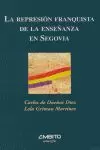REPRESION FRANQUISTA ENSEÑANZA EN SEGOVIA