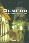 OLMEDO LA CIUDAD DEL CABALLERO