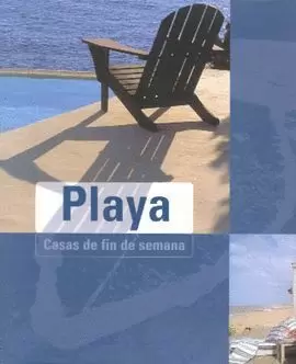 PLAYA, CASAS DE FIN DE SEMANA