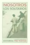 NOSOTROS LOS SOLITARIOS