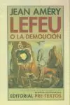 LEFEU O LA DEMOLICION