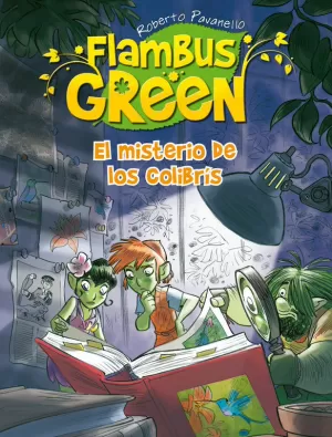 FLAMBUS GREEN. EL MISTERIO DE LOS COLIBRÍS