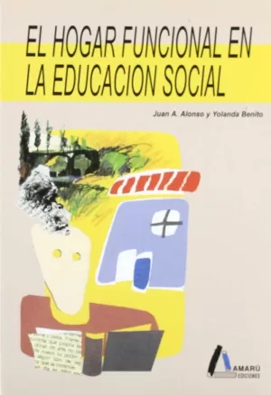 HOGAR FUNCIONAL EN LA EDUCACION SOCIAL, EL