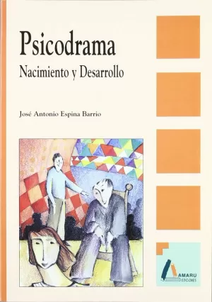 PSICODRAMA -NACIMIENTO Y DESARROLLO-