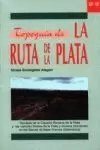 TOPOGUIA DE LA RUTA DE LA PLATA GR TOPOGUIA DE LA RUTA DE LA PLATA GR