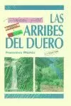 PASEOS POR LAS ARRIBES DEL DUERO PASEOS POR LAS ARRIBES DEL DUERO