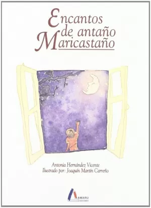 ENCANTOS DE ANTAÑO MARICASTAÑO ENCANTOS DE ANTAÑO MARICASTAÑO
