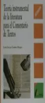 TEORIA INSTRUMENTAL DE LA LITERATURA PARA EL COMENTARIO DE TEXTO TEORIA INSTRUMENTAL DE LA LITERATURA PARA EL COMENTARIO DE TEXTO