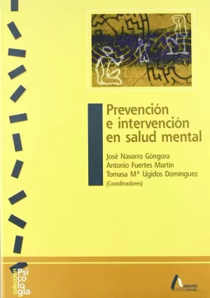 PREVENCION E INTERVENCION EN SALUD MENTAL PREVENCION E INTERVENCION EN SALUD MENTAL
