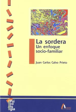 SORDERA, LA -UN ENFOQUE SOCIO FAMILIAR- SORDERA, LA -UN ENFOQUE SOCIO FAMILIAR-