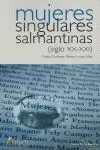 MUJERES SINGULARES SALMANTINAS S XX-XXI