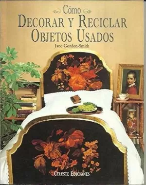 COMO DECORAR Y RECICLAR OBJETO