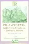 PICA D'ESTATS -LIBRO + MAPA- CASTELLA