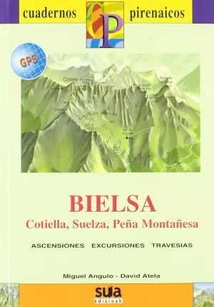 BIELSA: COTILLEA, SUELZA, PEÑA MONTAÑESA