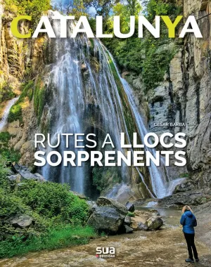 RUTES A LLOCS SORPRENDENTS