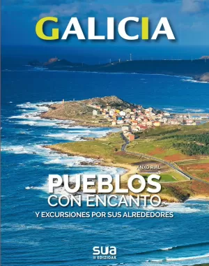 PUEBLOS CON ENCANTO Y EXCURSIONES POR SUS ALREDEDORES