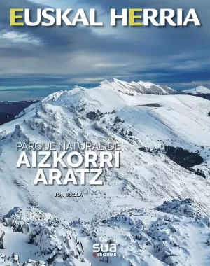 AIZKORRI ARATZ, PARQUE NATURAL -EUSKAL HERRIA LIBROS SUA