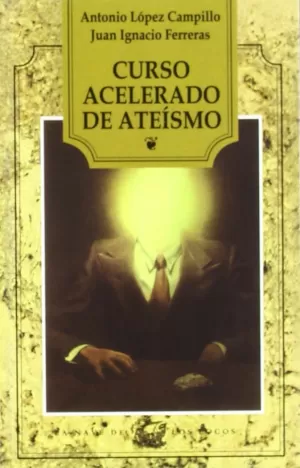 CURSO ACELERADO DE ATEISMO