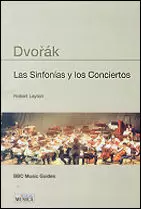 DVORAK LAS SINFONIAS Y LOS CONCIERTOS