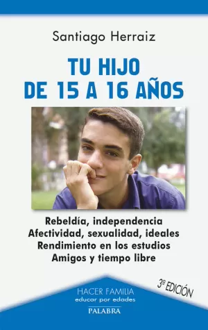 TU HIJO DE 15 A 16 AÑOS. (NUEVO) TU HIJO DE 15 A 16 AÑOS. (NUEVO)