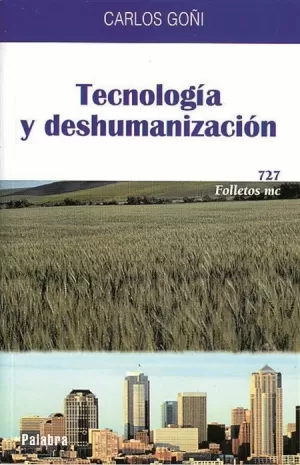 TECNOLOGIA Y DESHUMANIZACION