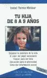 TU HIJA DE 8 A 9. (NUEVO) TU HIJA DE 8 A 9. (NUEVO)