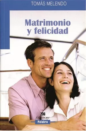 MATRIMONIO Y FELICIDAD. (PALABRA)
