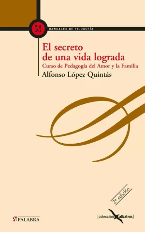 SECRETO DE UNA VIDA LOGRADA, EL