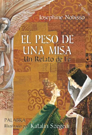 PESO DE UNA MISA, EL. UN RELATO DE FE PESO DE UNA MISA, EL. UN RELATO DE FE