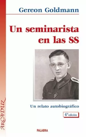 UN SEMINARISTA EN LA SS