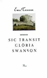 SIC TRANSIT GLORIA SWANSON SIC TRANSIT GLORIA SWANSON