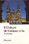 PELEGRI DE COMPOSTEL.LA,EL PELEGRI DE COMPOSTEL.LA,EL