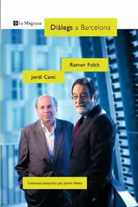 DIALEGS A BARCELONA JORDI CAMI RAMON FOLCH