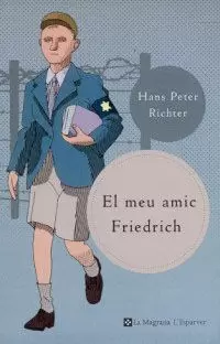 MEU AMIC FRIEDRICH,EL MEU AMIC FRIEDRICH,EL