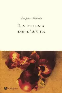 CUINA DE L'AVIA,LA CUINA DE L'AVIA,LA