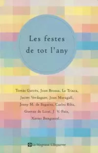 FESTES DE TOT L'ANY,LES