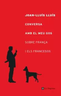 CONVERSA AMB EL MEU GOS CONVERSA AMB EL MEU GOS