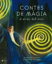 CONTES DE MAGIA DE ARREU DEL MON