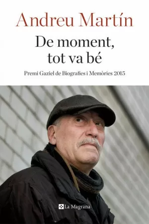 DE MOMENT, TOT VA BÉ (PREMI GAZIEL)