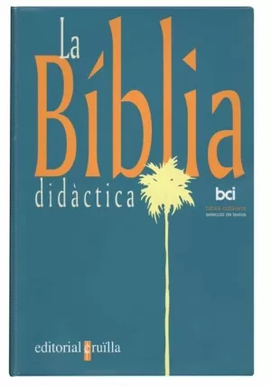LA BIBLIA DIDACTICA -CATALA-