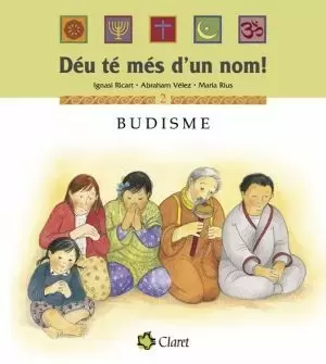 DEU TE MES D¦UN NOM. 2: BUDISME