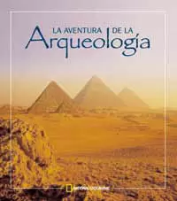 AVENTURA DE LA ARQUEOLOGIA, LA